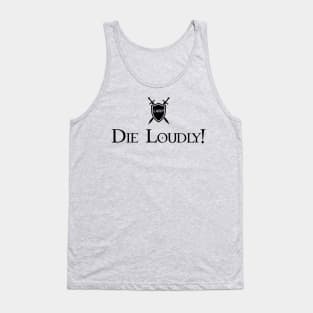 LARP: Die Loudly! - Black Design Tank Top